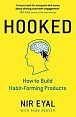 Hooked : How to Build Habit-Forming Products