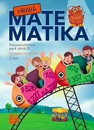 Hravá Matematika 4 Pracovná učebnica pre 4. ročník ZŠ 2. časť
