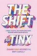 The Shift: Change Your Perspective, Not Yourself: A Guide to Dating, Self-Worth and Becoming the Main Character of Your Life, 1.  vydání