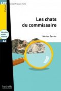 Lire et Francais Facile A2 Les Chats du commissaire + CD audio MP3 (Gerrier)
