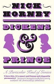 Dickens and Prince : A Particular Kind of Genius