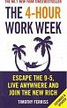 4-Hour Work Week : Escape The 9-5 Live Anywhere And Join The New Rich