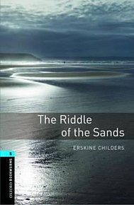 Oxford Bookworms Library 5 Riddle of the Sands (New Edition)