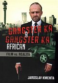 Gangster KA Afričan - Film vs. realita