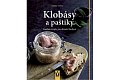 Klobásy a paštiky - Snadné recepty pro domácí kuchyni