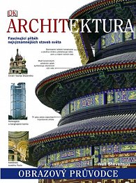 Architektura - Fascinující příběh nejvýznamnějších staveb světa