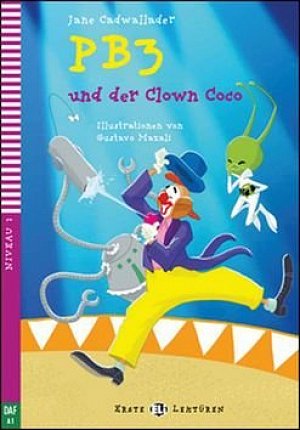 Erste ELI Lektüren 1/A1: PB3 und der Clown Coco + downloadable multimedia
