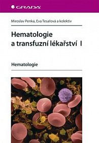 Hematologie a transfuzní lékařství I - Hematologie