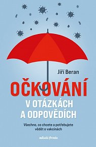 Očkování v otázkách a odpovědích - Všechno, co chcete a potřebujete vědět o vakcínách