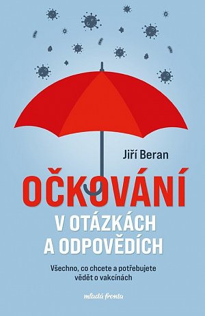 Očkování v otázkách a odpovědích - Všechno, co chcete a potřebujete vědět o vakcínách