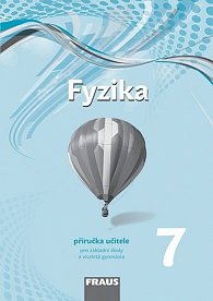 Fyzika 7 pro ZŠ a víceletá gymnázia - příručka učitele, 1.  vydání