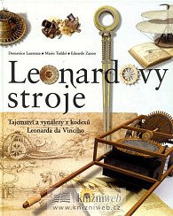 Leonardovy stroje - Ilustrovaný atlas