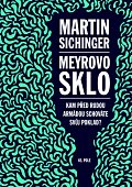 Meyrovo sklo - Kam před Rudou armádou schováte svůj poklad?