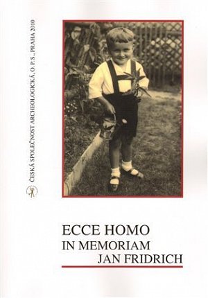 Ecce Homo in Memoriam Jan Fridrich