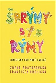 Šprýmy s/z rýmy - Limericky pro malé i velké