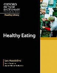 Oxford Picture Dictionary Reading Library Readers Academic Reader Healthy Eating