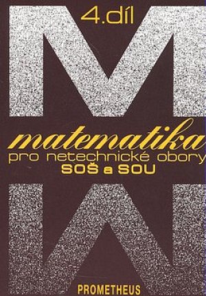 Matematika pro netechnické obory SOŠ a SOU, 4. díl