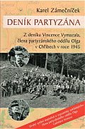 Deník partyzána - Z deníku Vincence Vymazala, člena partyzánského oddílu Olga v Chřibech v roce 1945, 2.  vydání