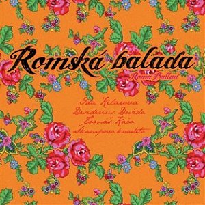 Ida Kelarová & Škampovo kvarteto: Romská balada CD
