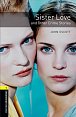 Oxford Bookworms Library 1 Sister Love and Other Crime (New Edition)