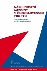 Národnostní menšiny v Československu 1918–1938 - Od státu národního ke státu národnostnímu?