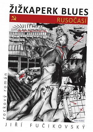 Žižkaperk blues 1 - Rusočasí
