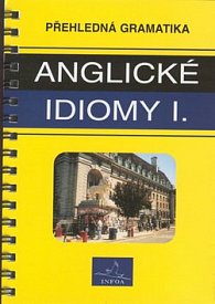 Anglické idiomy I.   INFOA