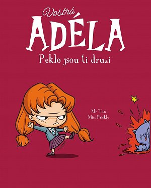 Vostrá Adéla - Peklo jsou ti druzí