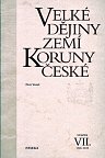 Velké dějiny zemí Koruny české VII. 1526-1618