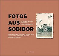 Fotos aus Sobibor : Die Niemann-Sammlung zu Holocaust und Nationalsozialismus