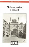 Moderna, realisté a Die Zeit