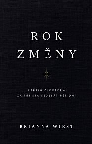 Rok změny - Lepším člověkem za tři sta šedesát pět dní