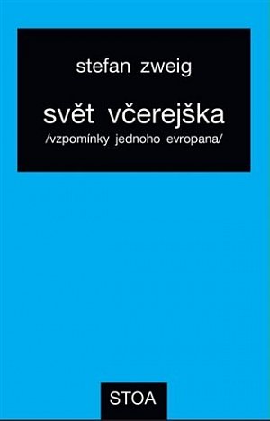 Svět včerejška - Vzpomínky jednoho Evropana