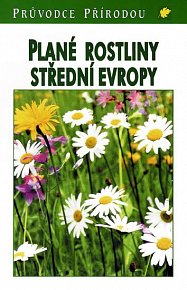 Plané rostliny střední Evropy - Steinbach