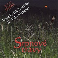Vojta Kiďák Tomáško: Srpnové trávy 2 CD