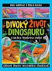 Divoký život dinosaurů