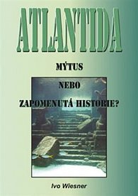 Atlantida - Mýtus, nebo zapomenutá historie?