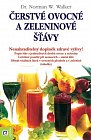 Čerstvé ovocné a zeleninové šťávy