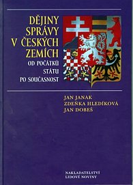 Dějiny správy v Českých zemích - Od počátku státu po současnost