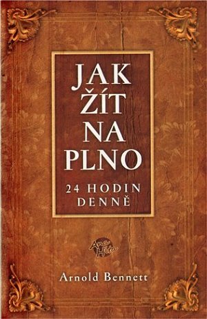 Jak žít naplno 24 hodin denně