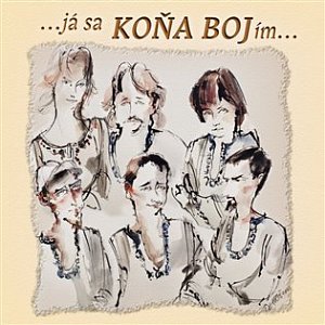 Já sa koňa bojím - CD