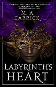 Labyrinth´s Heart: Rook and Rose, Book Three