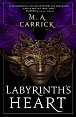 Labyrinth´s Heart: Rook and Rose, Book Three