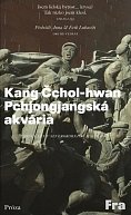 Pchjongjangská akvária - Deset let v severokorejském gulagu