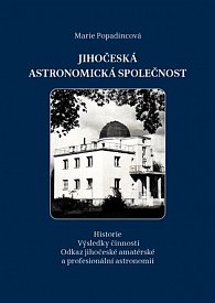 Jihočeská astronomická společnost - Historie. Výsledky činnosti. Odkaz jihočeské amatérské a profesionální astronomii.