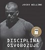 Disciplína osvobozuje