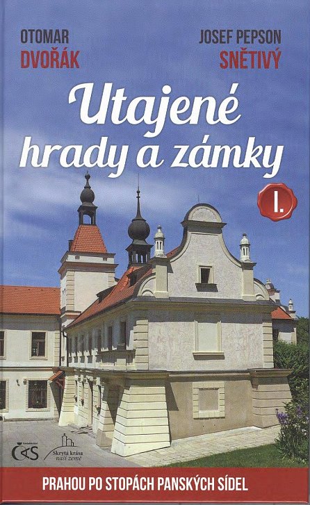 Náhled Utajené hrady a zámky I. aneb Prahou po stopách panských sídel, 1.  vydání