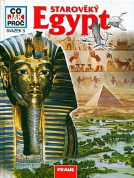 Starověký Egypt - Co,Jak,Proč? - svazek 5
