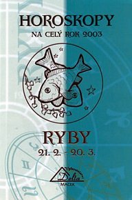 Horoskopy na celý rok 2003 - Ryby