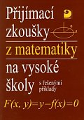 Přijímací zkoušky z matematiky na VŠ s řešenými příklady